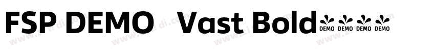 FSP DEMO   Vast Bold字体转换
